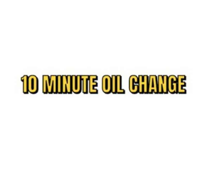 A 10-minute sign for oil change.